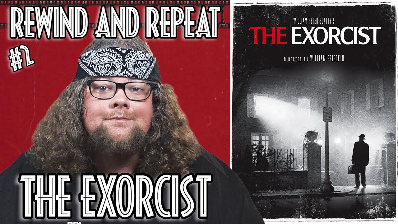 The Exorcist | Rewind and Repeat Episode #2