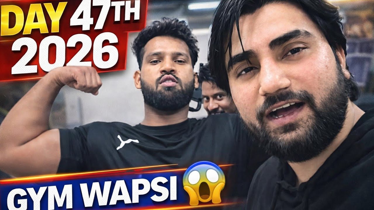 Day 47th 2026 || Gym Wapsi || Good For Mental health 