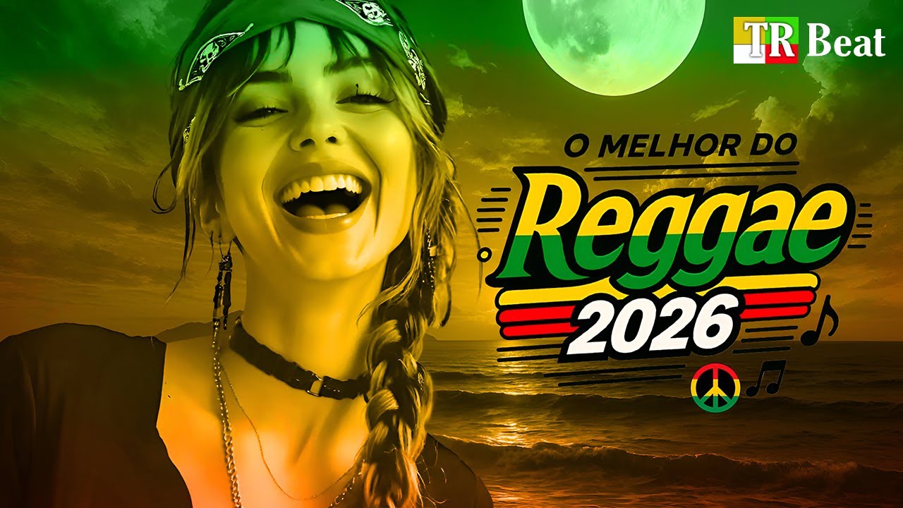 🔥🌴 REGGAE REMIX INTERNACIONAL 2026 | MELÔ DE LAILE | DESTAQUE REGGAE | LINDO REGGAE 🎶💚