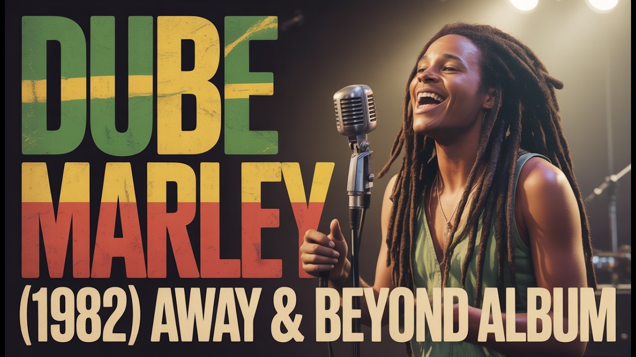 DUBE MARLEY – (1982) Away & Beyond Album | Classic Roots Reggae