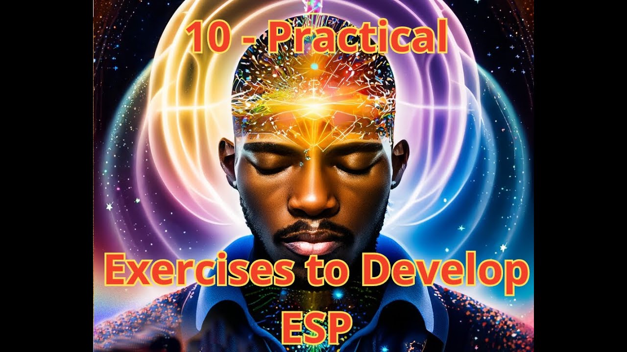 10   Practical Exercises to Develop ESP