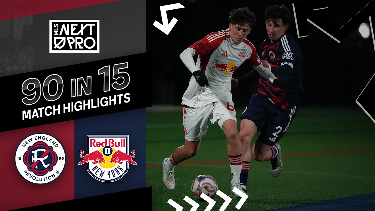 90 in 15: New England Revolution II vs. New York Red Bulls II | April 12, 2026