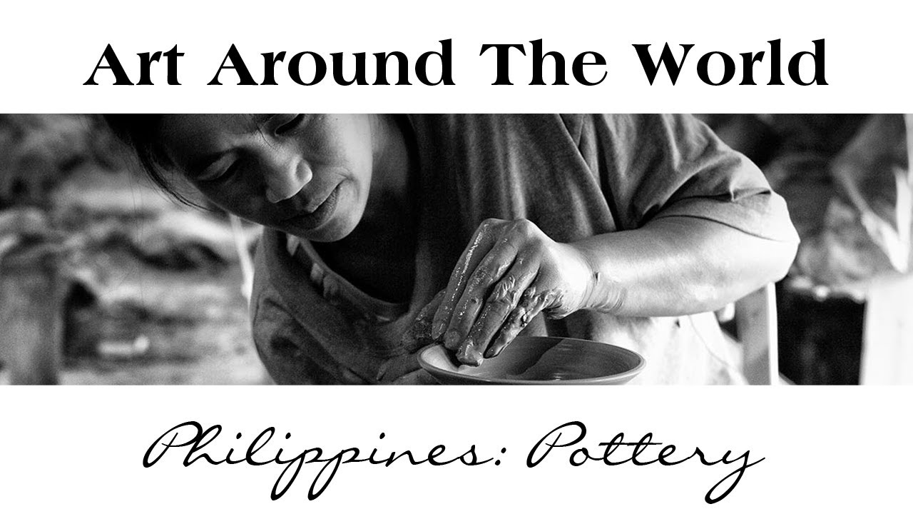 Art Around The World: Philippines - Pottery