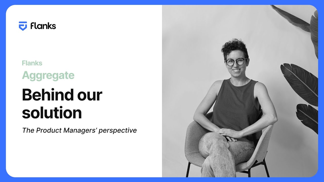 Behind our solution - Episode 1: Flanks Aggregate