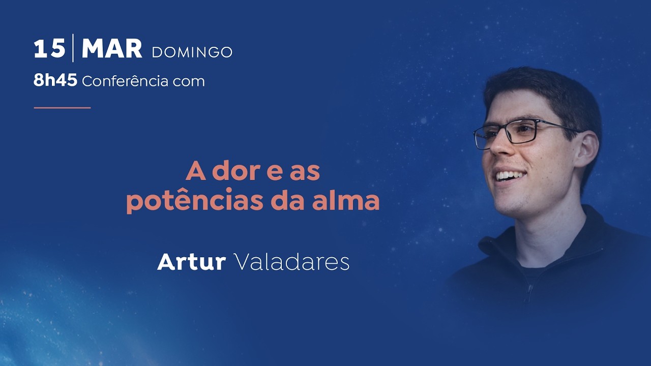 A dor e as potências da alma - ARTUR VALADARES
