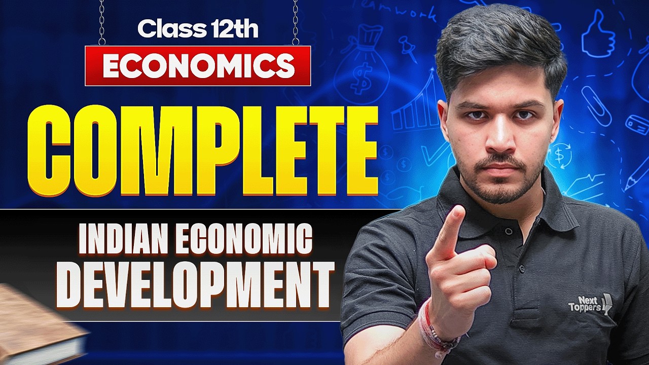 Class 12th Economics - Complete Indian Economic Development Maha Marathon |  Board Exam 2025-26