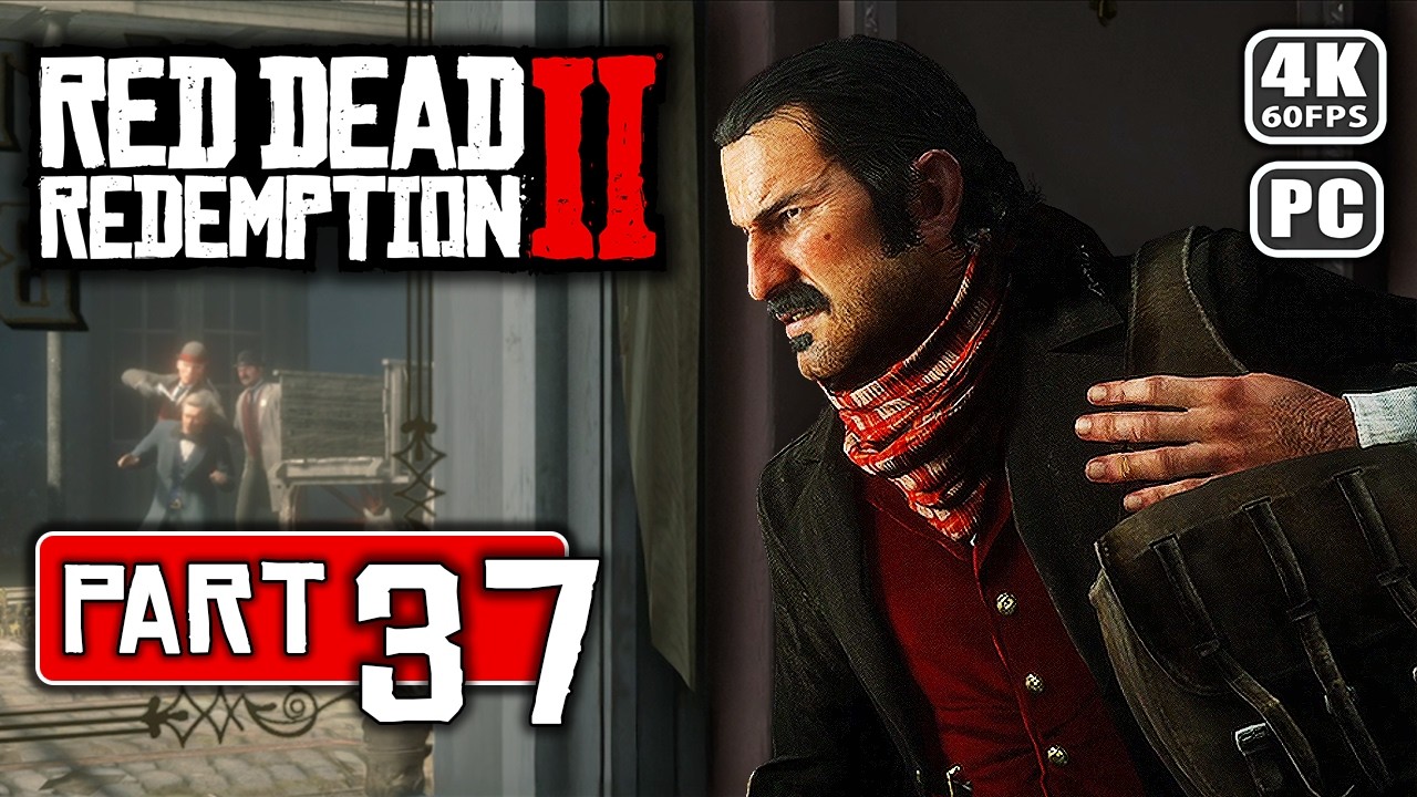 RED DEAD REDEMPTION 2 Gameplay Walkthrough (No Commentary) — Part 37