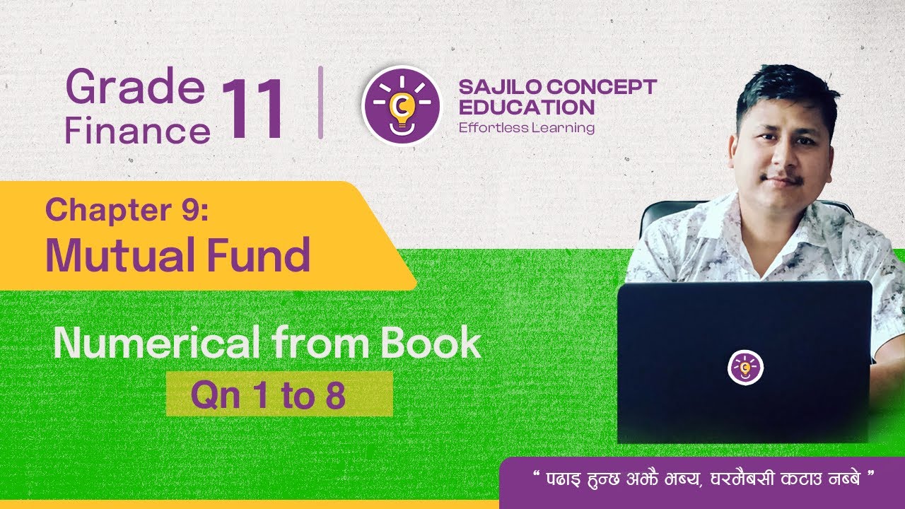 Class 11 Finance: Chapter 9 Mutual Funds Problems Qn 1 to Qn 8 Solved in Nepali 📊📘 New Syllabus NEB