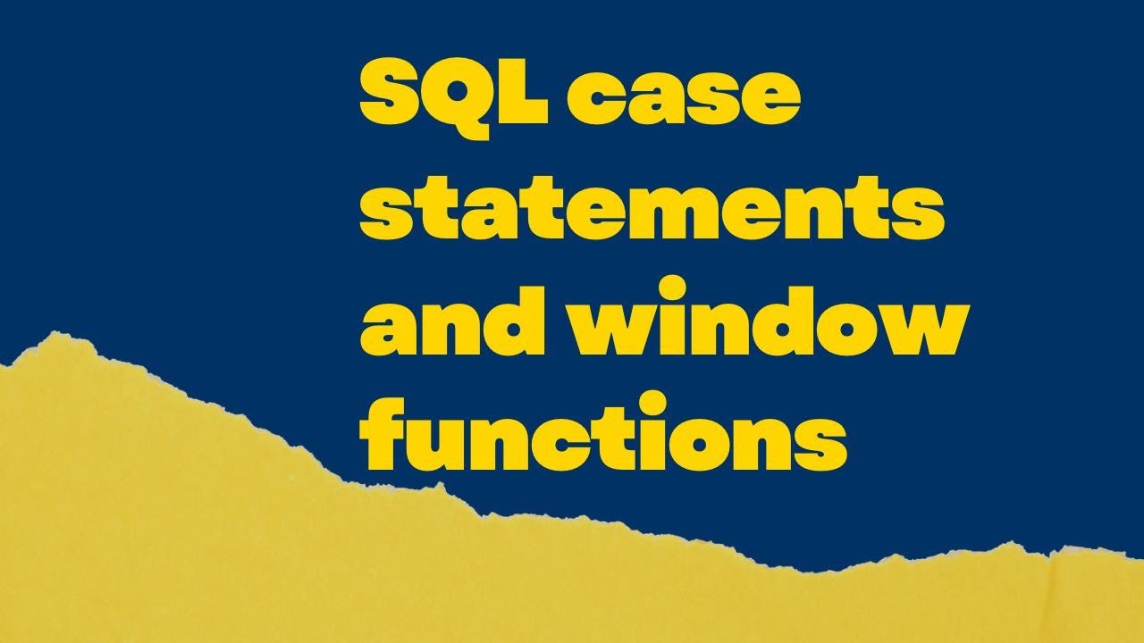 SQL case statement and window functions