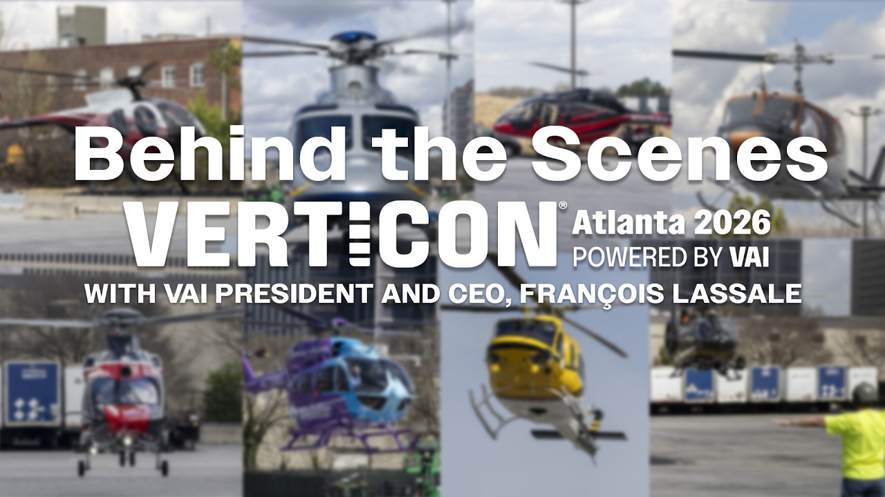 Behind the Scenes at VERTICON 2026 in Atlanta with VAI President and CEO François Lassale