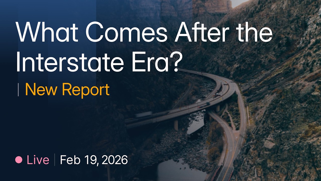 What Comes After the Interstate Era? | New Report