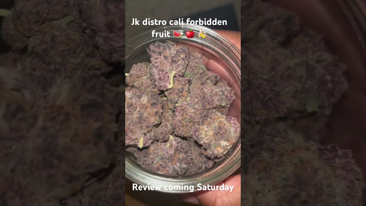 JK distro Cali forbidden fruit 🍌 🍎 🍉 Review coming soon !