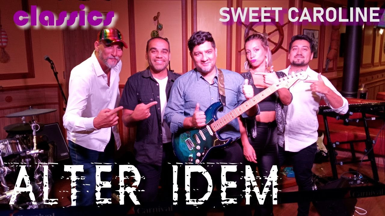 ALTER IDEM - SWEET CAROLINE #CarnivalLegend