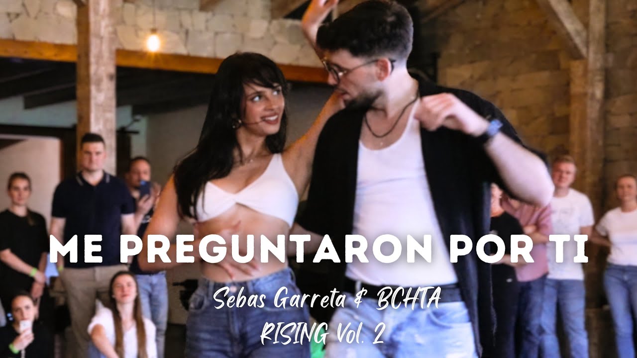 Me Preguntaron Por Ti - Sebas Garreta & Bchata Rising Vol 2 | Daniel y Tom Bachata Dance