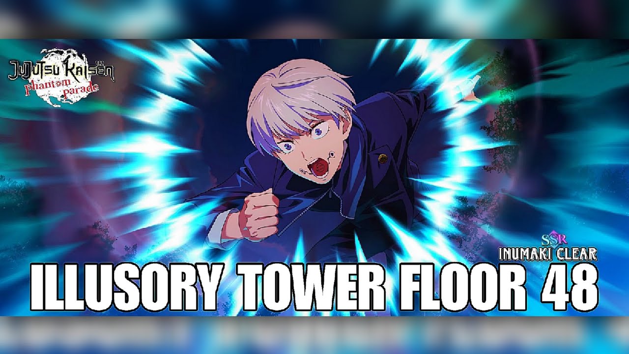 ILLUSORY TOWER FLOOR 48 EASY CLEAR WITH SSR INUMAKI 🎯