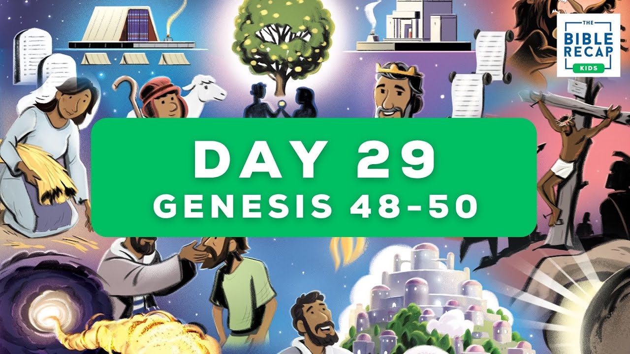 Day 29 (Genesis 48-50)