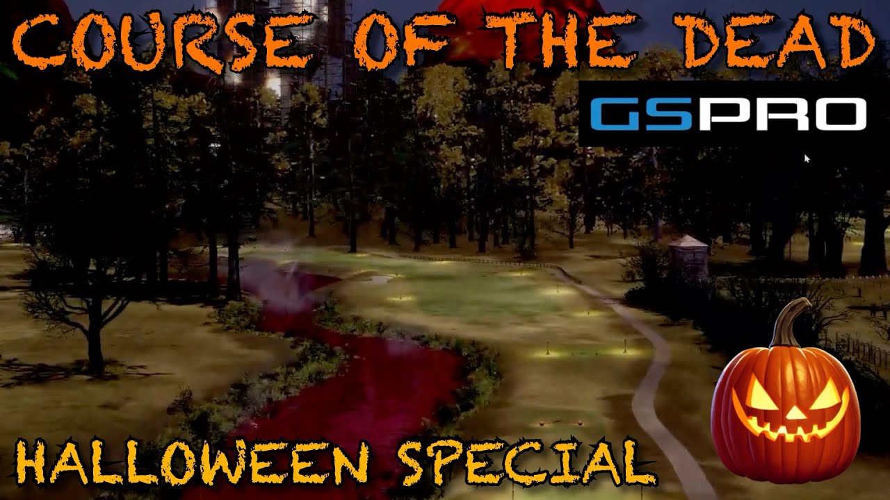 The Course Of The Dead on GS Pro! Playing the front 9