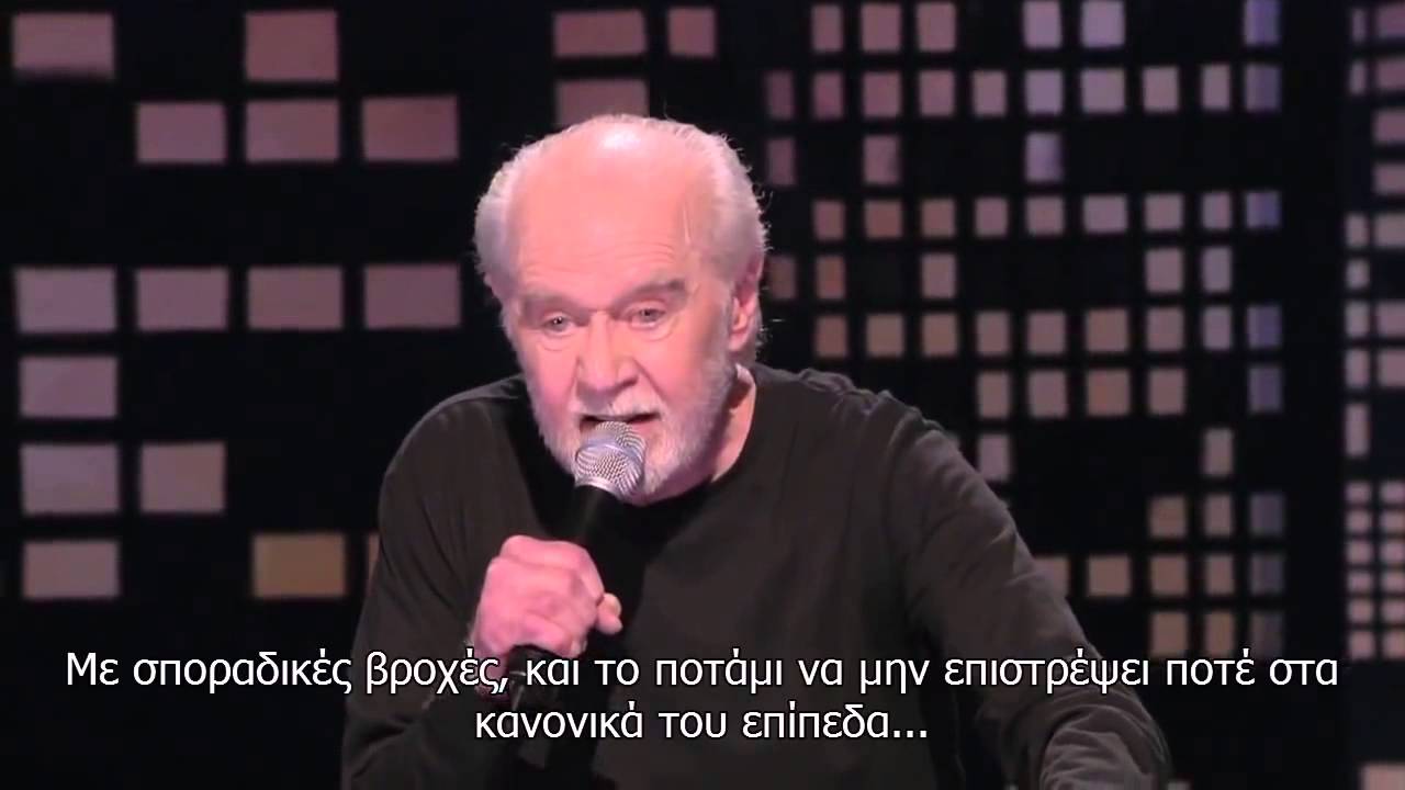 George Carlin - Nature's Revenge (&epsilon;&lambda;&lambda;&eta;&nu;&iota;&kappa;&omicron;ί &upsilon;&pi;ό&tau;&iota;&tau;&lambda;&omicron;&iota;) *HD*