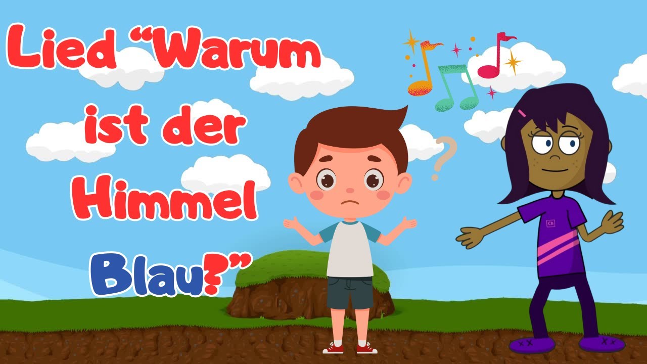 Kinderlied: Warum ist der Himmel blau? – Entdecke es mit uns
