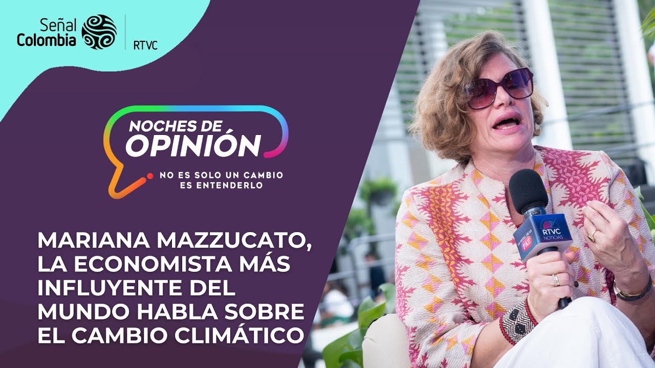 Noches de Opinión | Mariana Mazzucato, la economista más influyente, habla del cambio climático