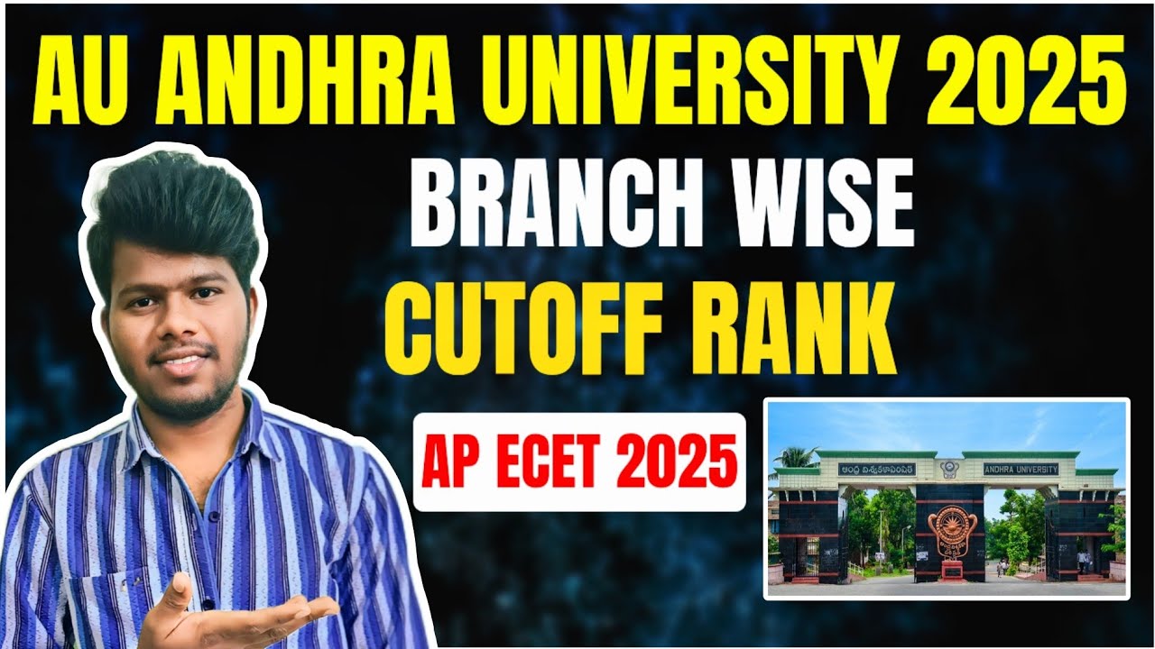 AU-  Andhra University COLLEGE OF ENGINEERING 2025 | AU branch wise cutoff rank  |ap ecet 2025