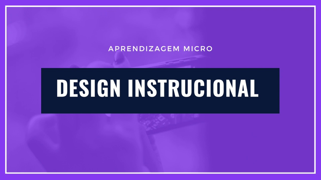 Design instrucional - microaprendizado