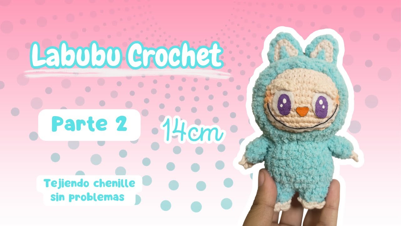 Labubu crochet parte 2