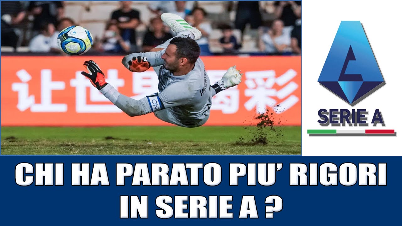 Chi ha parato piu' rigori nella storia della Serie A?