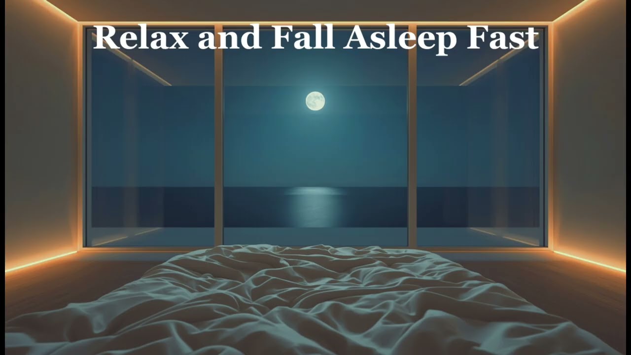 Relax and Fall Asleep Fast