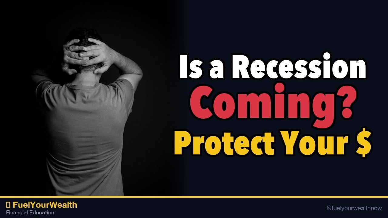 Is a Recession Coming? Here's How to Protect Your Money