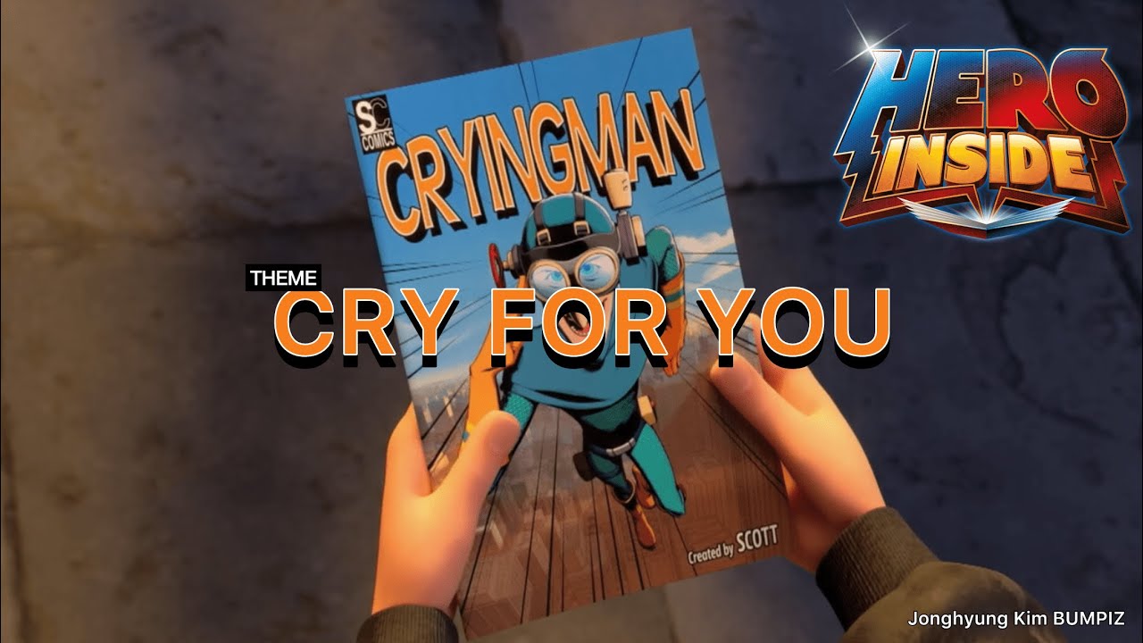 CRYINGMAN THEME - Cry for you HERO INSIDE