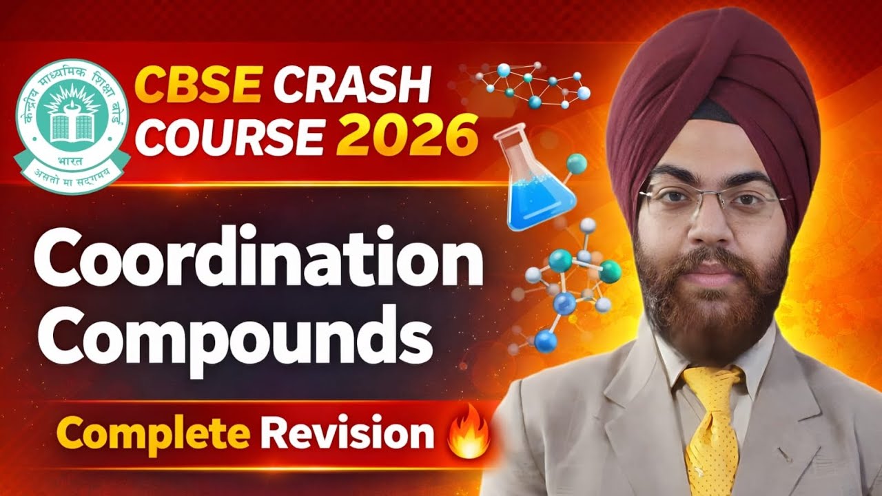 Coordination Compounds – Complete Revision | CBSE Class 12 Chemistry | Crash Course 2026