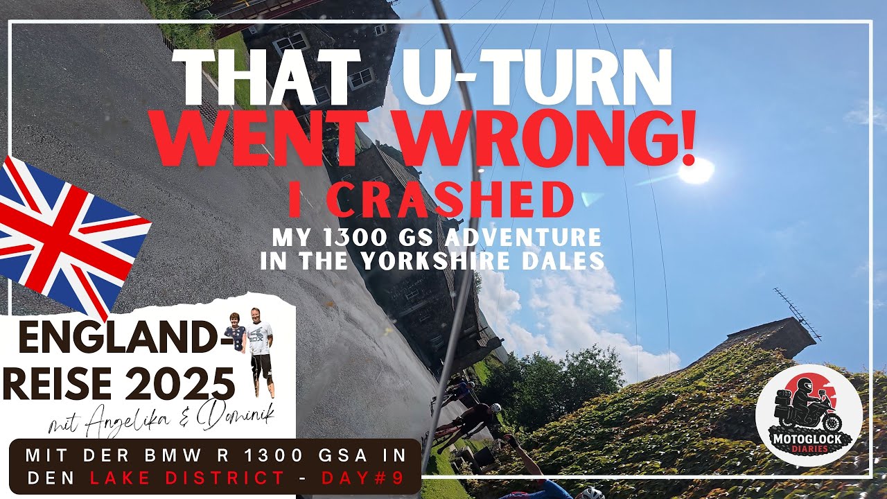 Englandreise 2025 - Day 9 - U-Turn went wrong - I crashed my BMW 1300 GSA in the Yorkshire Dales