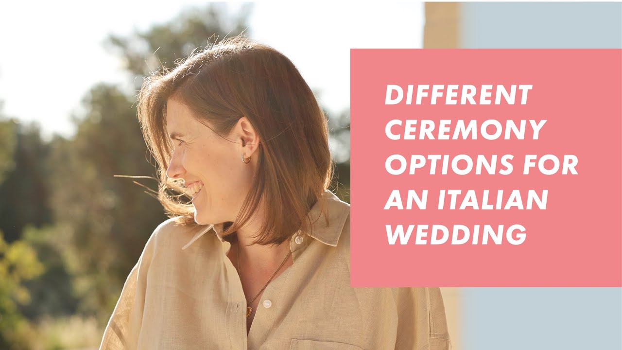 Different ceremony types for your Italian wedding