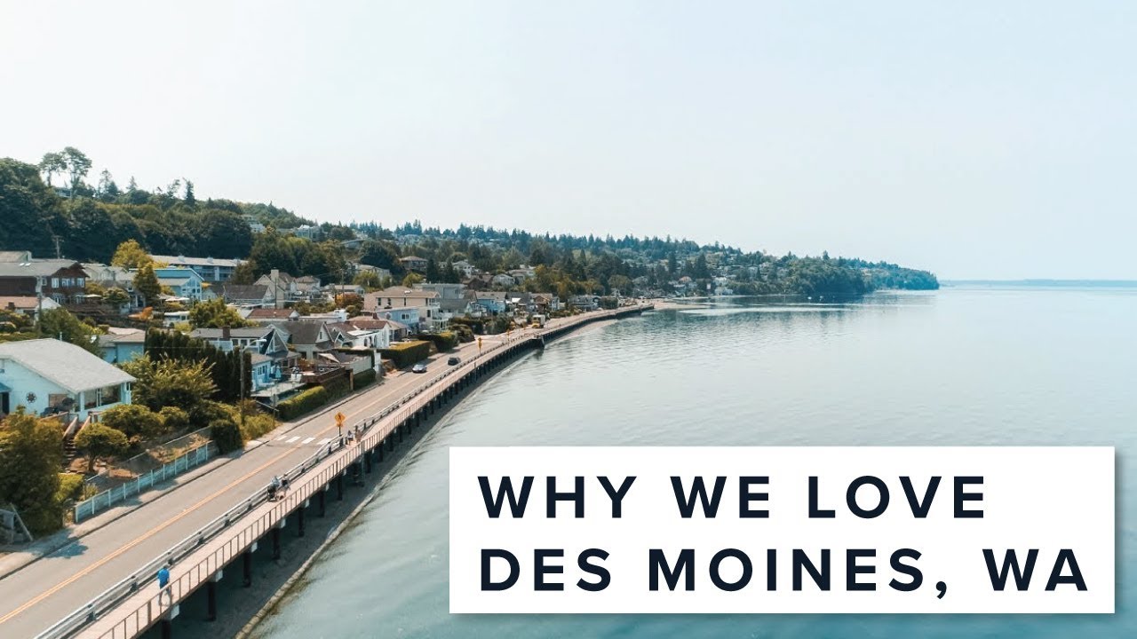 Why We Love Des Moines, WA!