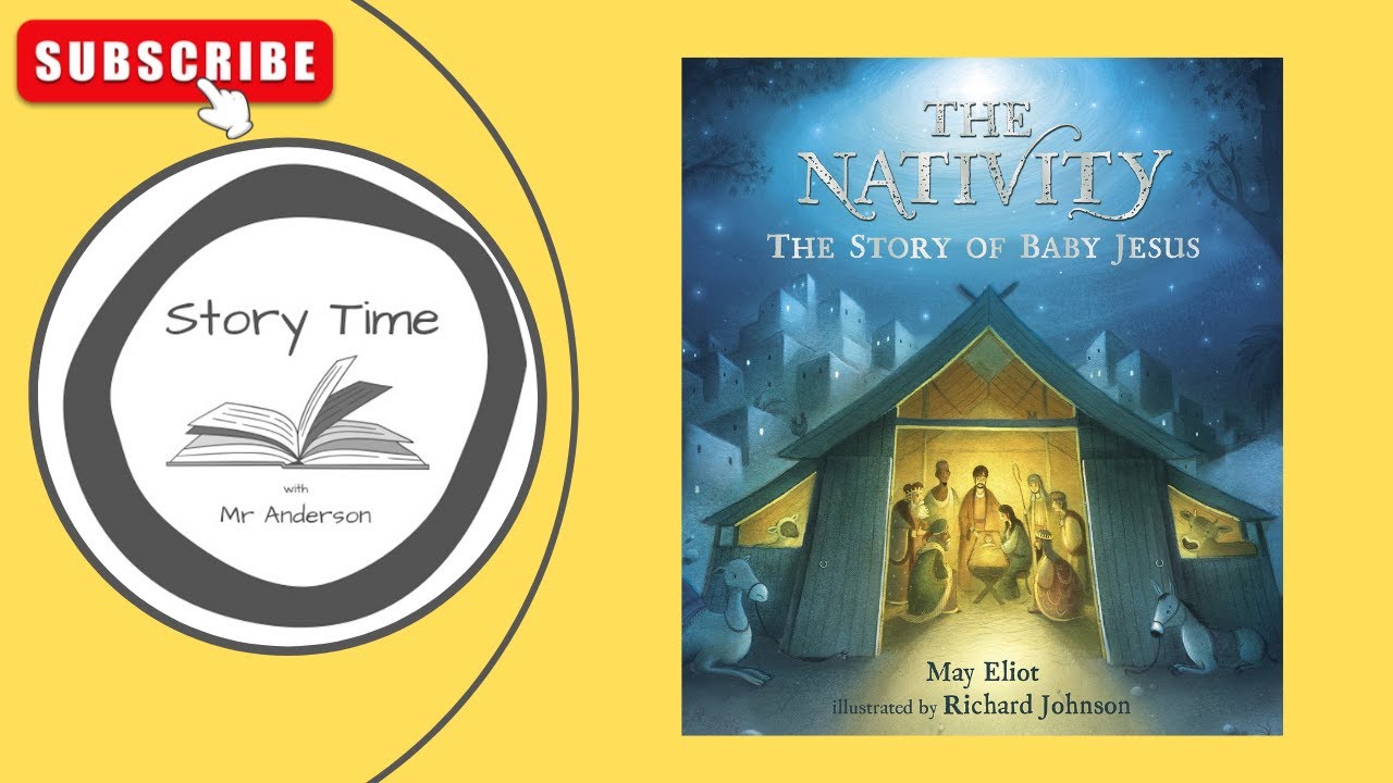 The Nativity Story  |  Picture Story Book  |  Bible Story Read aloud