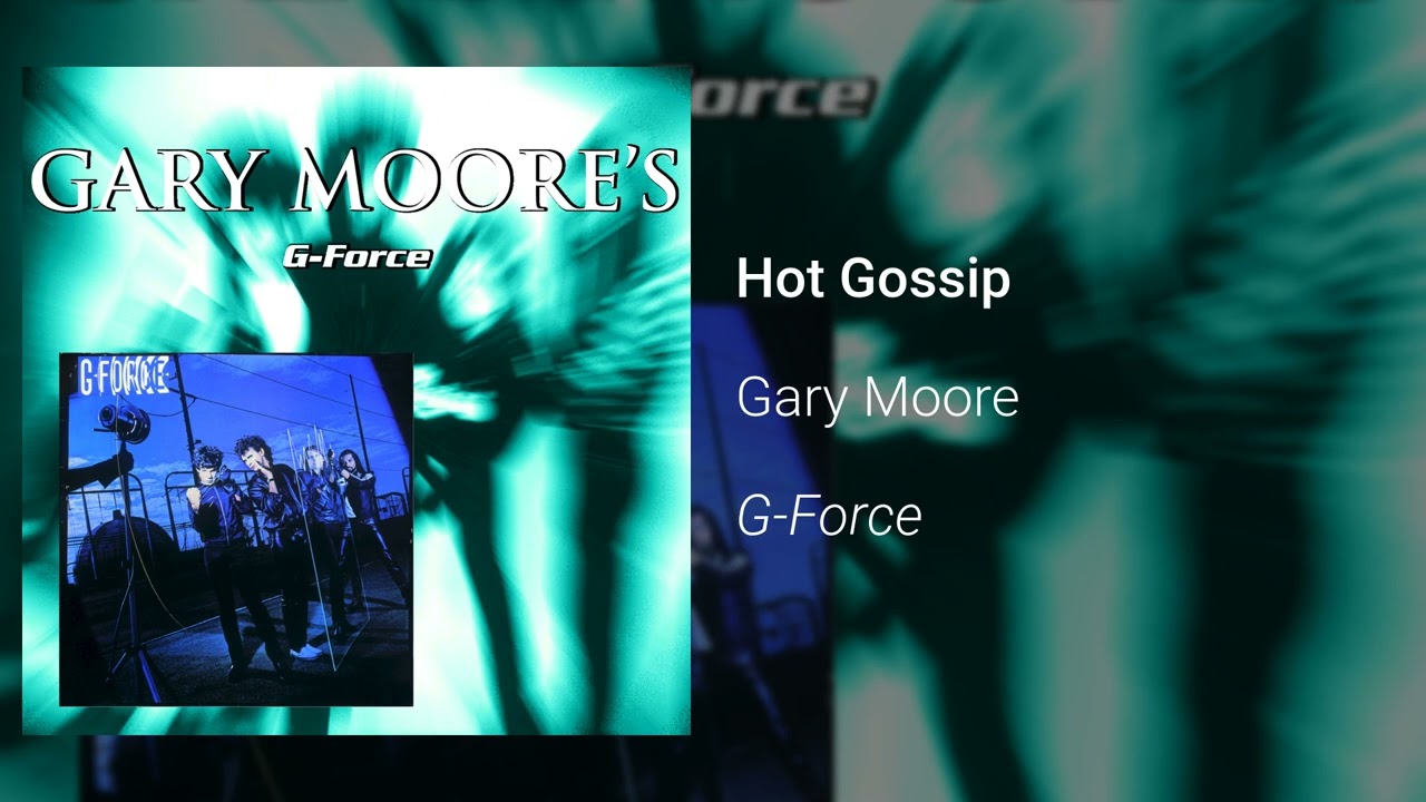 Gary Moore - Hot Gossip (Official Audio)