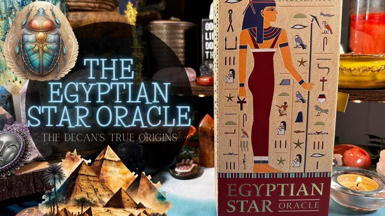 The Egyptian Star Oracle Walk Through The True Origins of the Decans