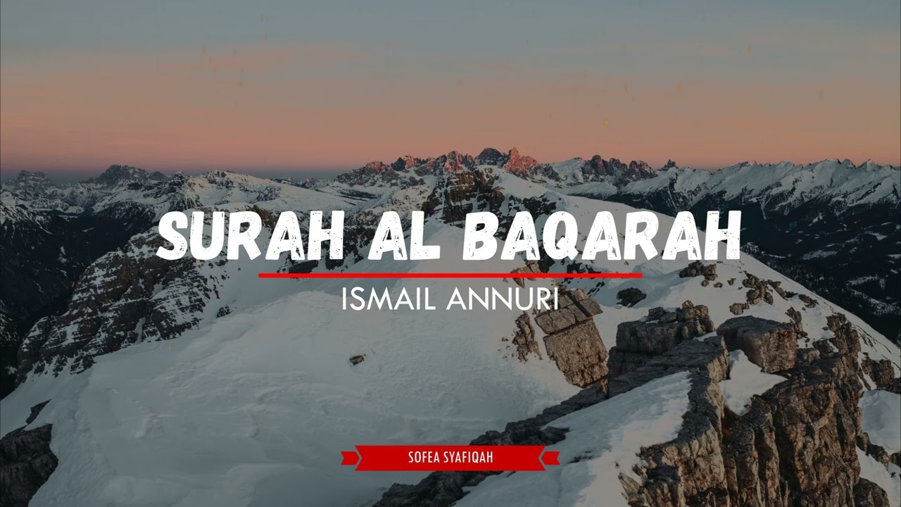 Surah Al Baqarah - Ismail Annuri