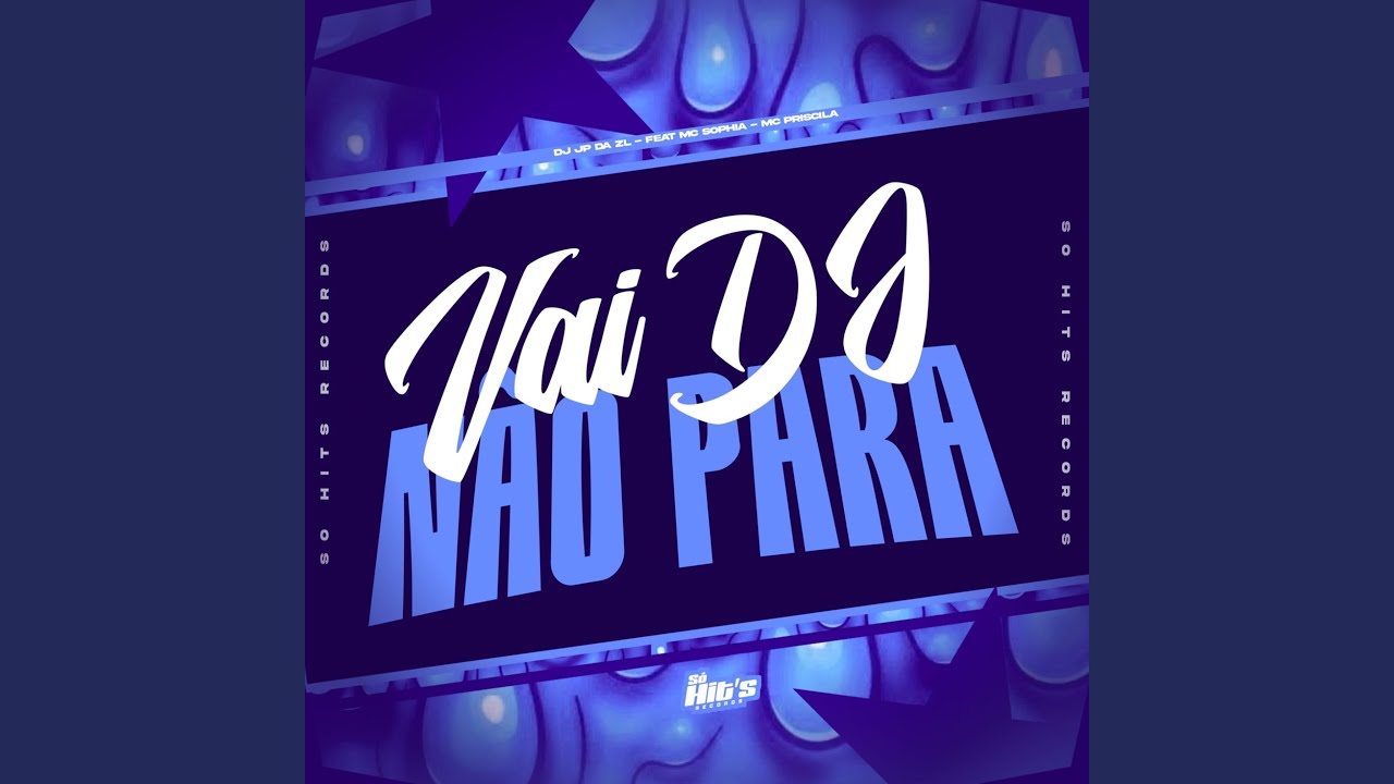 Vai DJ Não Para