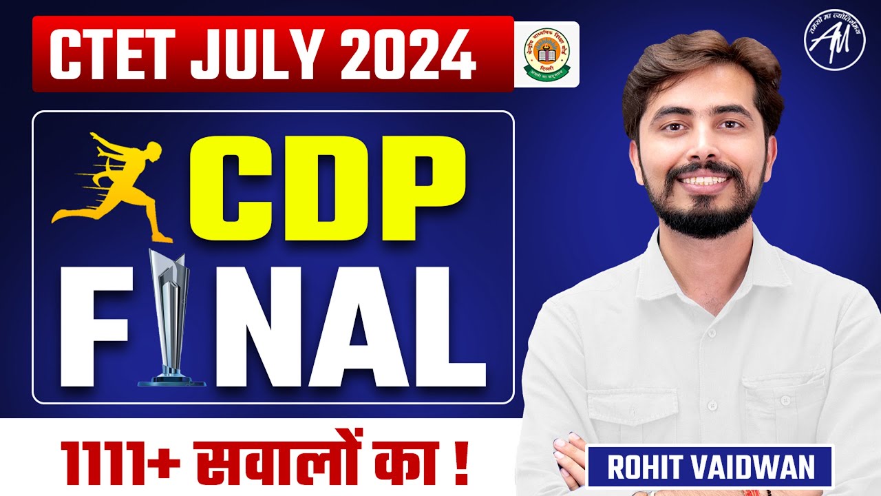 CTET 7 July : CDP Final Revision 1111+ Questions for Ctet Paper 1 & 2 by Rohit Vaidwan Sir