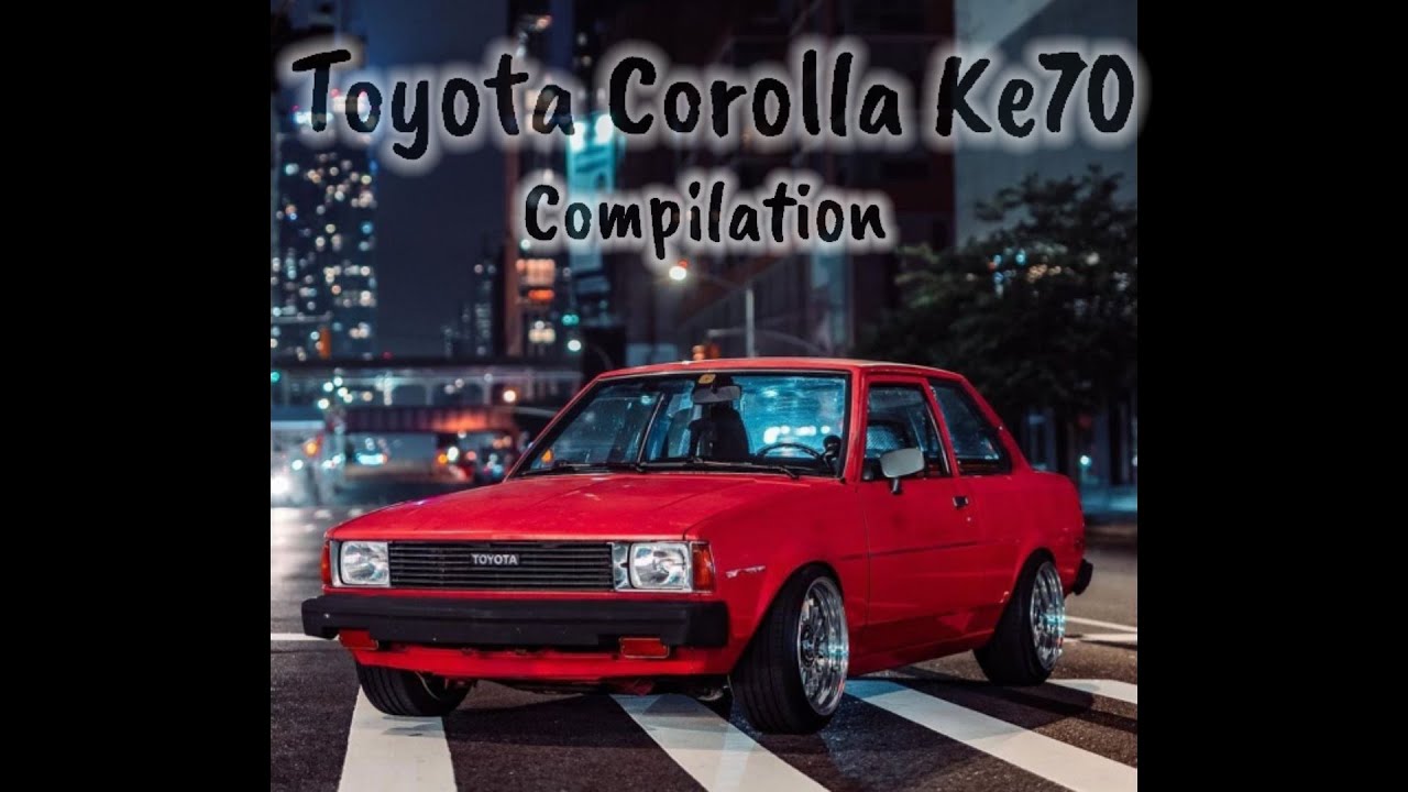 Toyota Corolla - #Ke70 Old School #JapanStyle - Compilation Photos