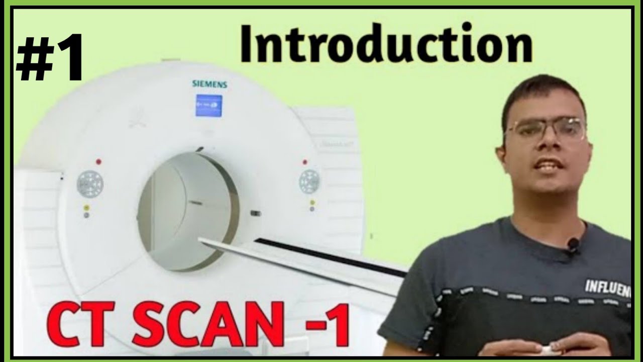 CT Scan Introduction -1 | CAT Scan | Computed Tomography