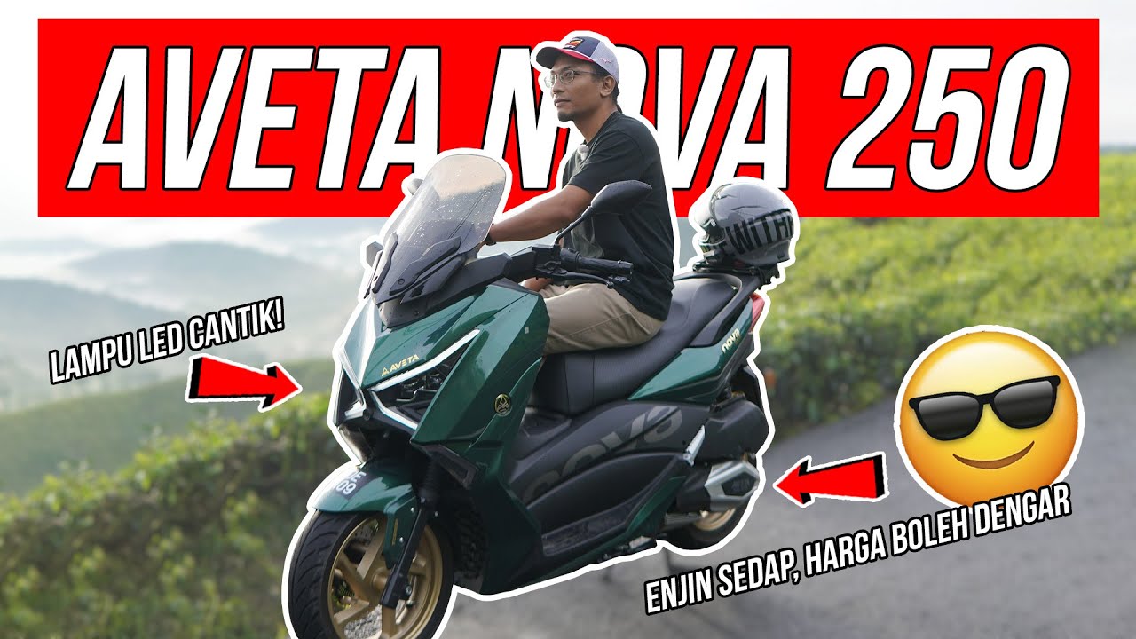 SANGKAAN AKU TERNYATA SALAH... | 2025 AVETA NOVA 250 | WALKAROUND | EPISOD 1