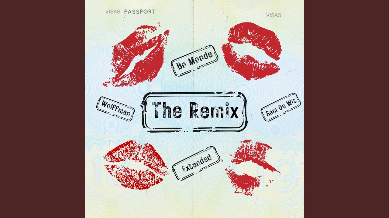 Passport (The Remix Extended)