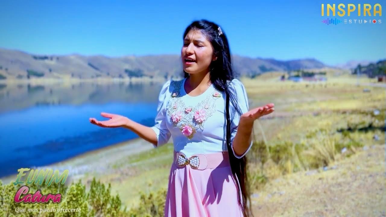 Que mas puedo ofrecerte - EUNIM CATURA - 2024 (video clip) INSPIRA estudios