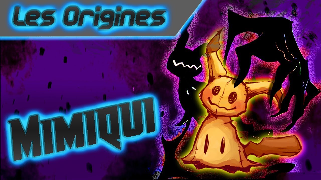 [POKEMON] Les Origines : Mimiqui