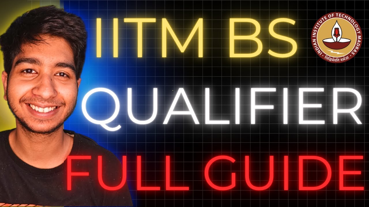 The Complete Guide to Qualifier Exam | IIT Madras BS Data Science