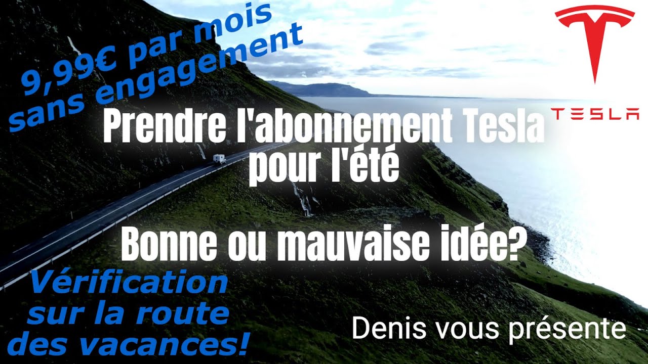 Abonnement Superchargeurs Tesla pour l&rsquo;&Eacute;t&eacute; : Bonne ou Mauvaise Id&eacute;e ? On v&eacute;rifie &ccedil;a sur la route!