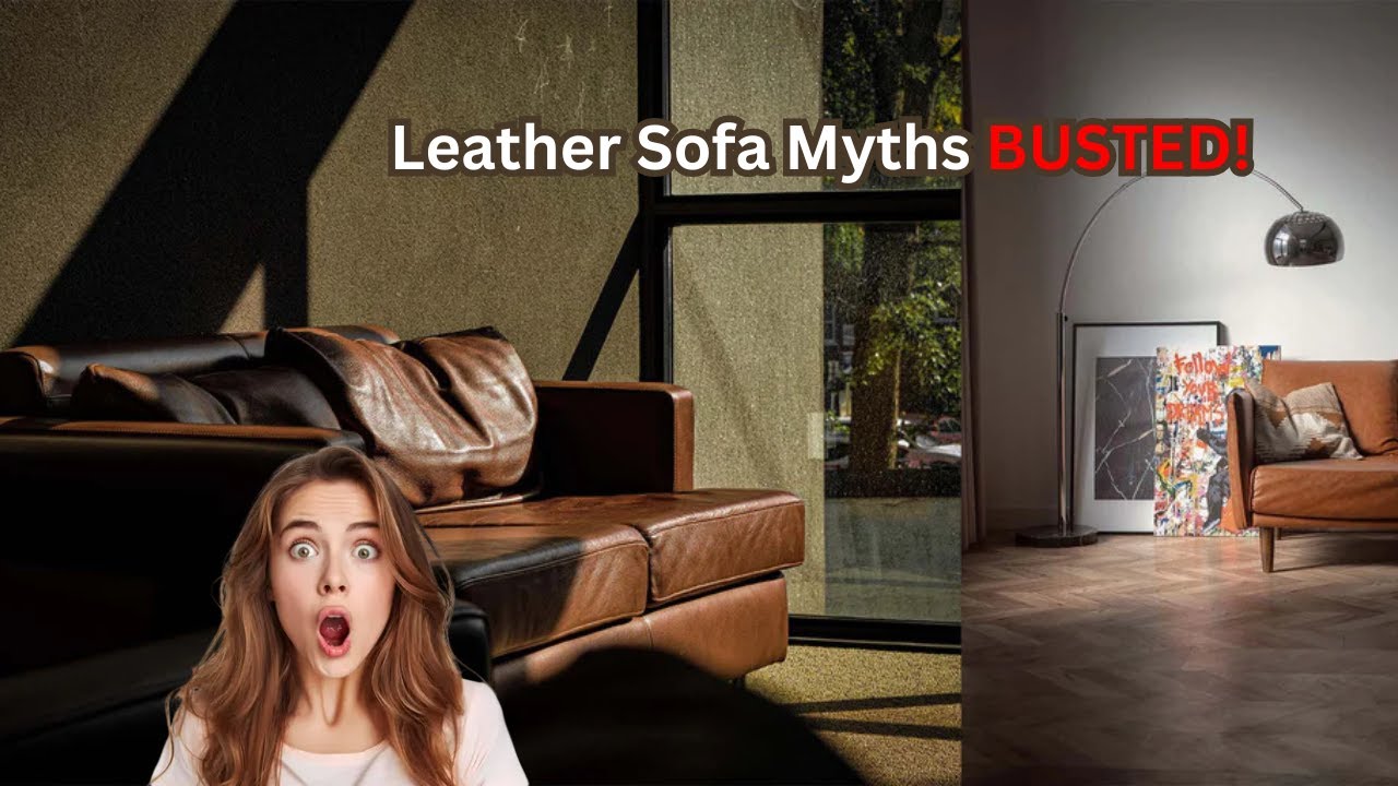 Leather Sofa Myths Debunked: The Shocking Truth!